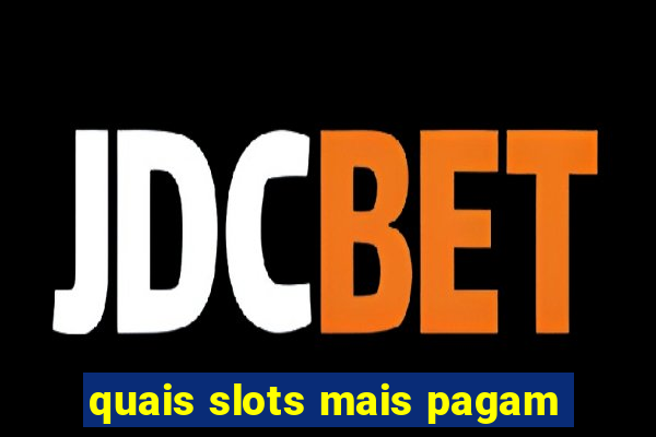 quais slots mais pagam