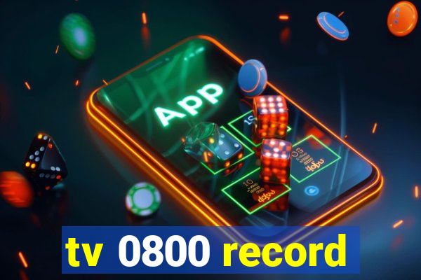 tv 0800 record