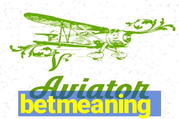 betmeaning