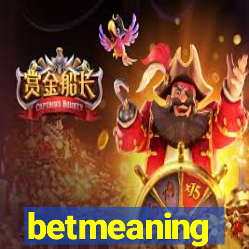 betmeaning