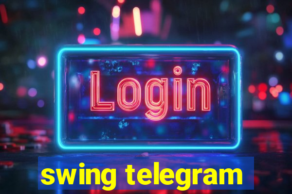 swing telegram