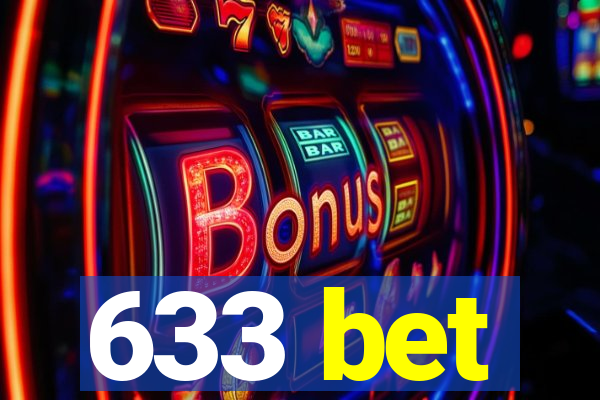 633 bet