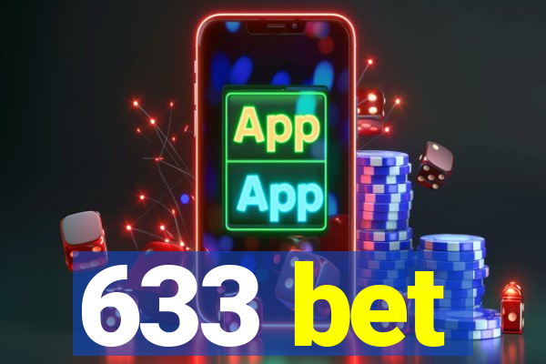 633 bet