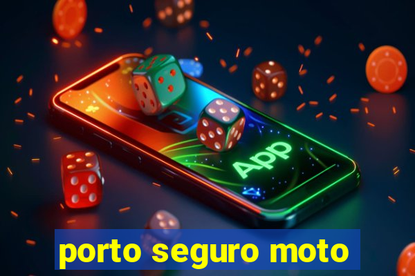 porto seguro moto