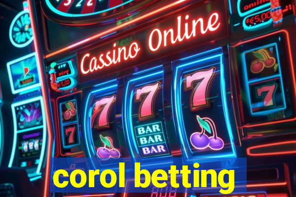 corol betting