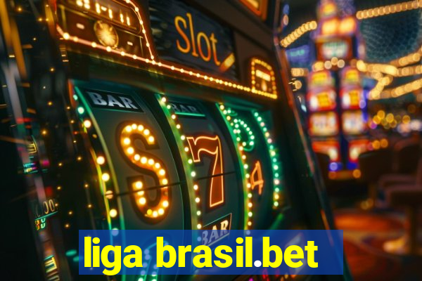 liga brasil.bet