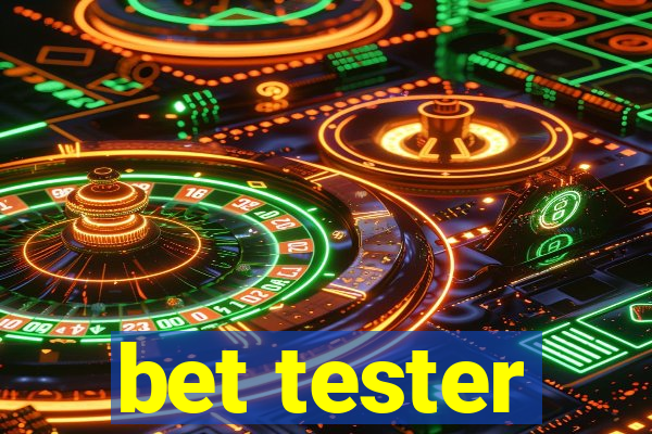 bet tester