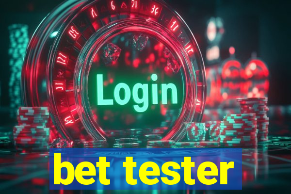 bet tester