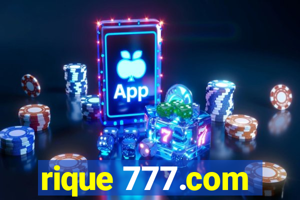 rique 777.com