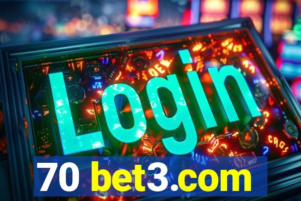 70 bet3.com