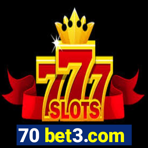 70 bet3.com