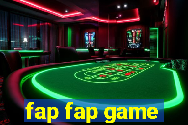 fap fap game