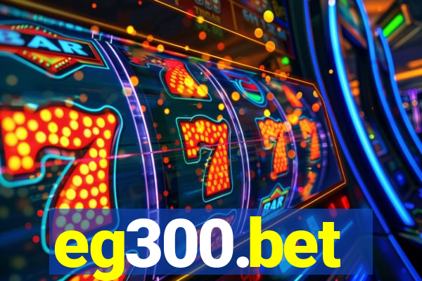 eg300.bet