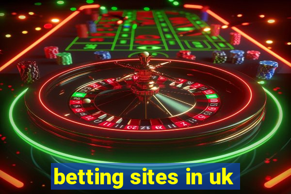 betting sites in uk