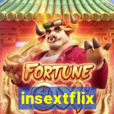 insextflix