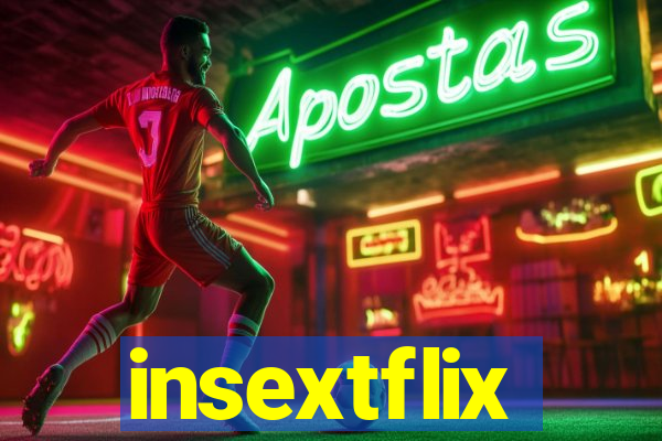 insextflix