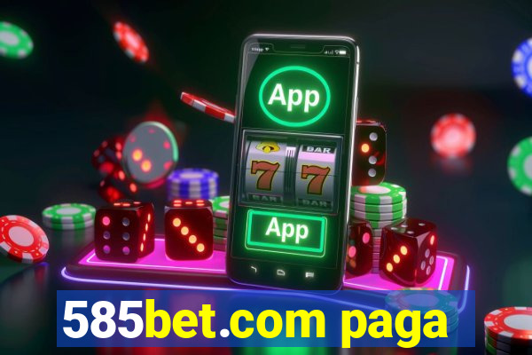 585bet.com paga