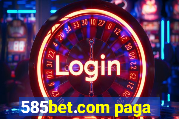 585bet.com paga