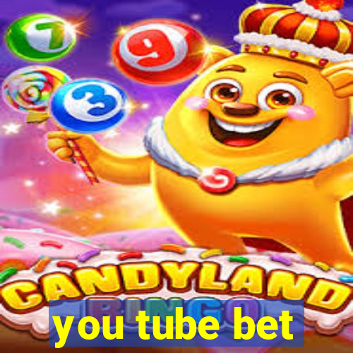 you tube bet