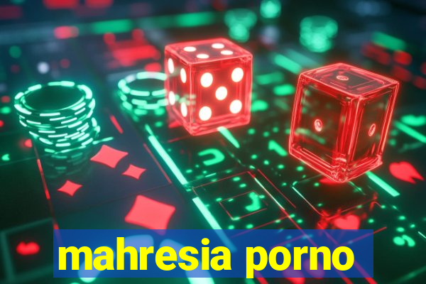 mahresia porno