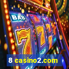 8 casino2.com