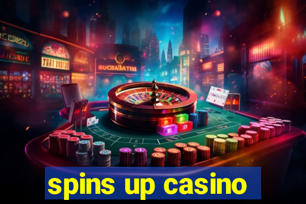 spins up casino