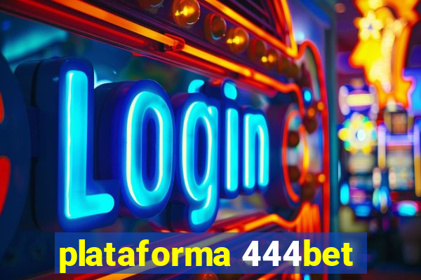 plataforma 444bet