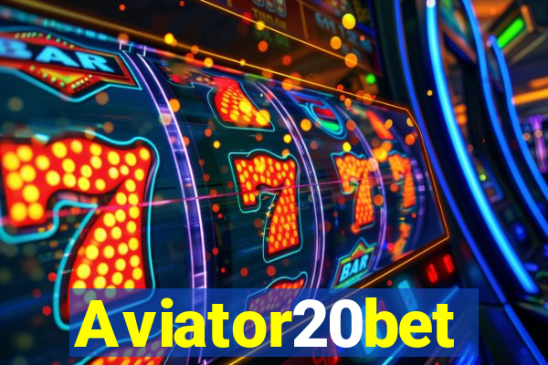 Aviator20bet