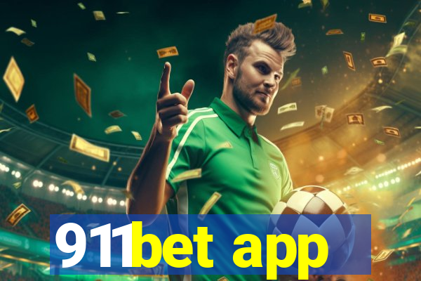 911bet app