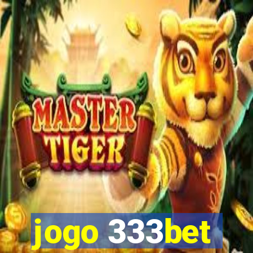 jogo 333bet