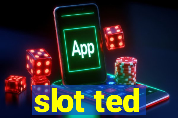 slot ted