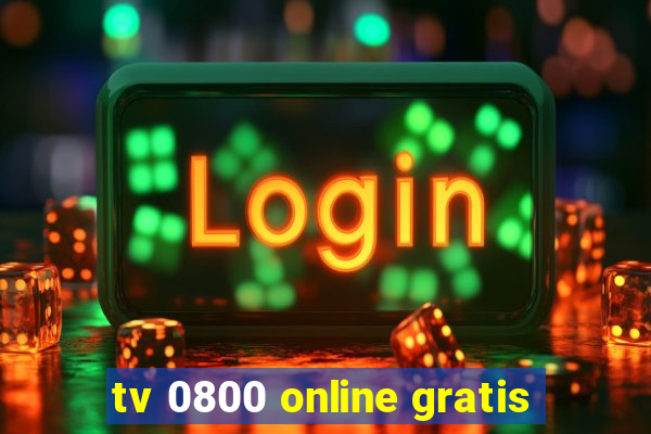 tv 0800 online gratis