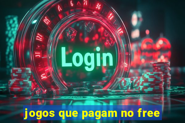 jogos que pagam no free