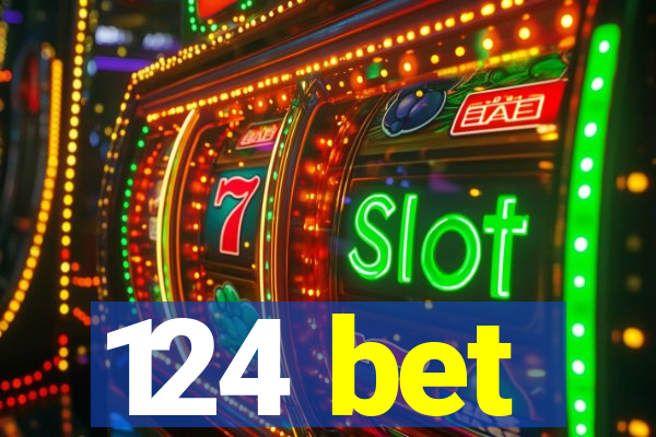 124 bet