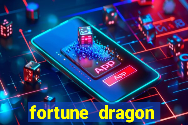 fortune dragon melhor horário para jogar