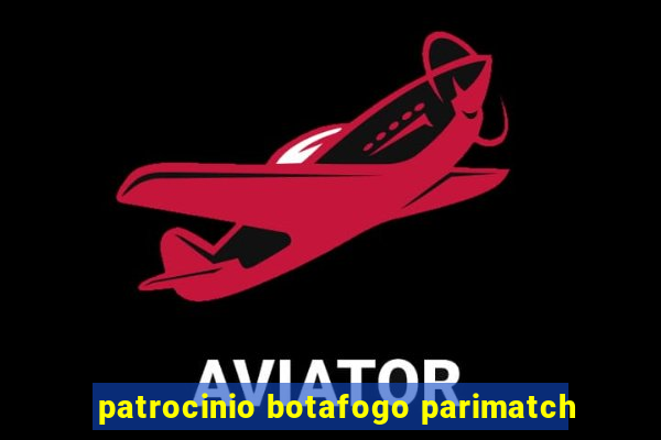 patrocinio botafogo parimatch