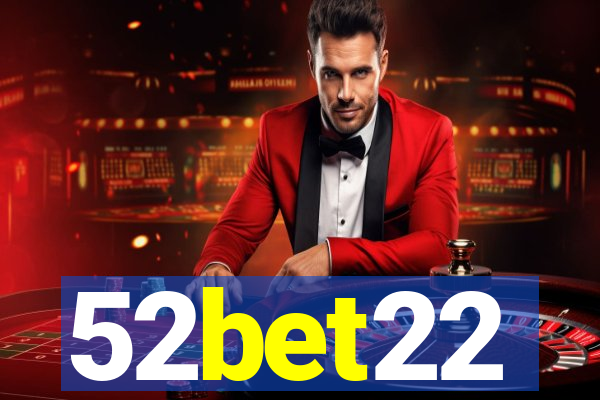 52bet22