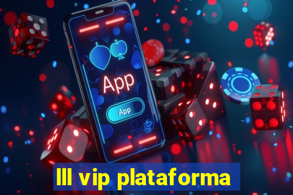 lll vip plataforma