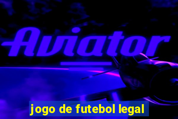 jogo de futebol legal