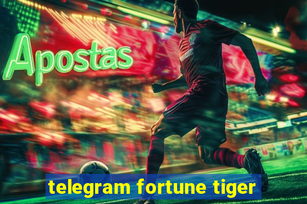 telegram fortune tiger