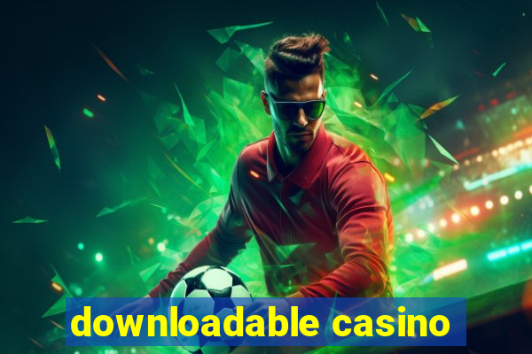 downloadable casino