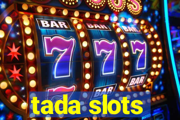 tada slots