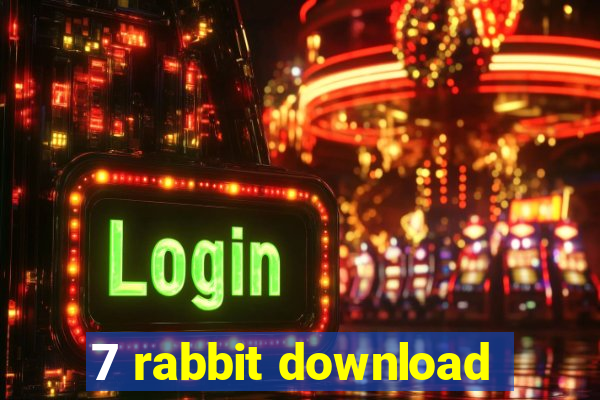 7 rabbit download