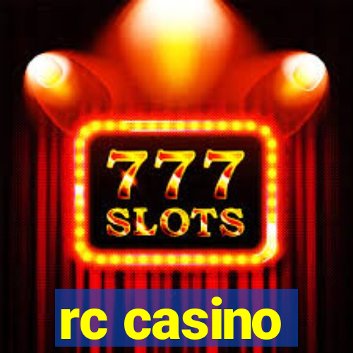 rc casino