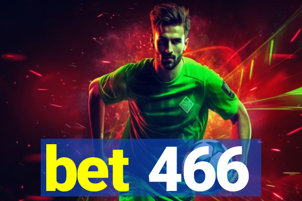 bet 466