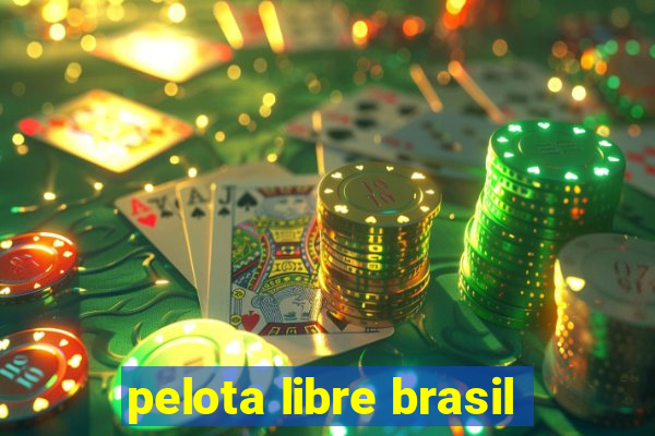 pelota libre brasil