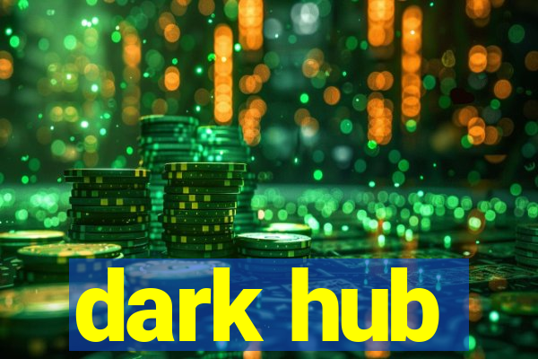 dark hub