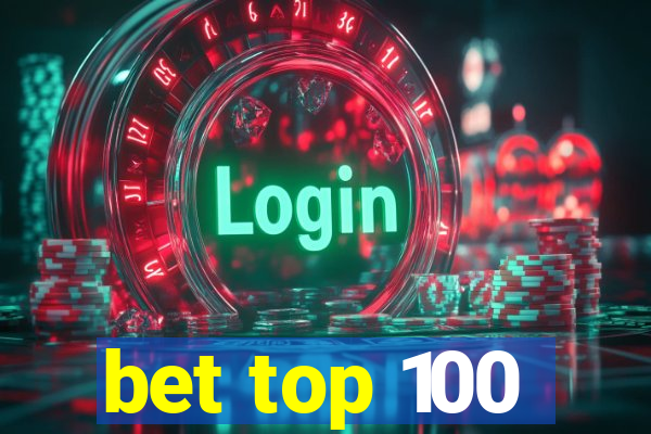 bet top 100