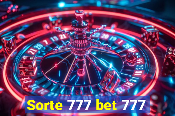 Sorte 777 bet 777