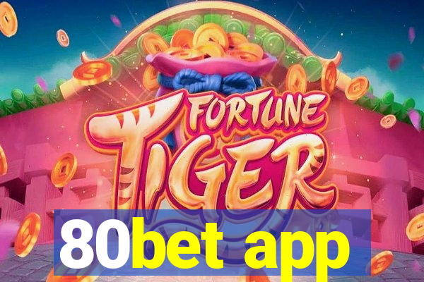 80bet app